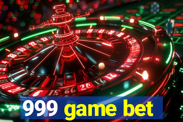 999 game bet